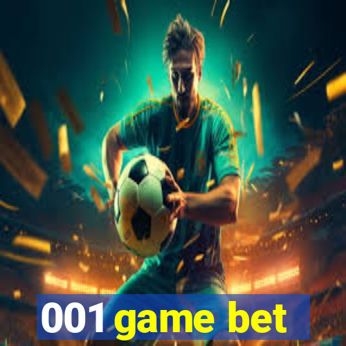 001 game bet